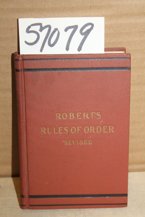 Robert,   General Henry  M.: Roberts Rules of Order Revised