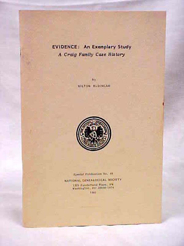 Rubincam, Milton: EVIDENCE: An Exemplary Study , A Craig Family Case History