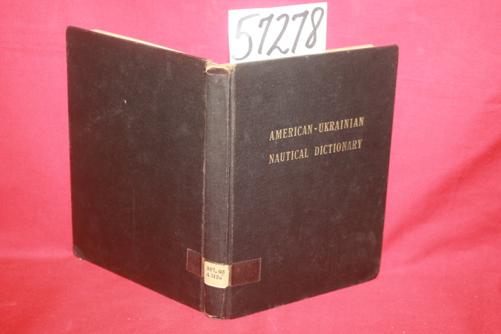 Stepankowsky,  W.J.&M. Signed with sm...: American-Ukrainian Nautical Dictionary