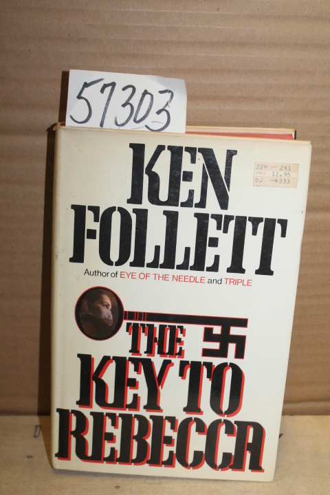 Follett,  Ken: The Key To Rebecca