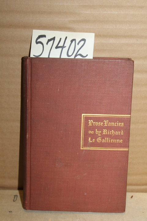 Le Gallienne,  Richard: Prose Fancies