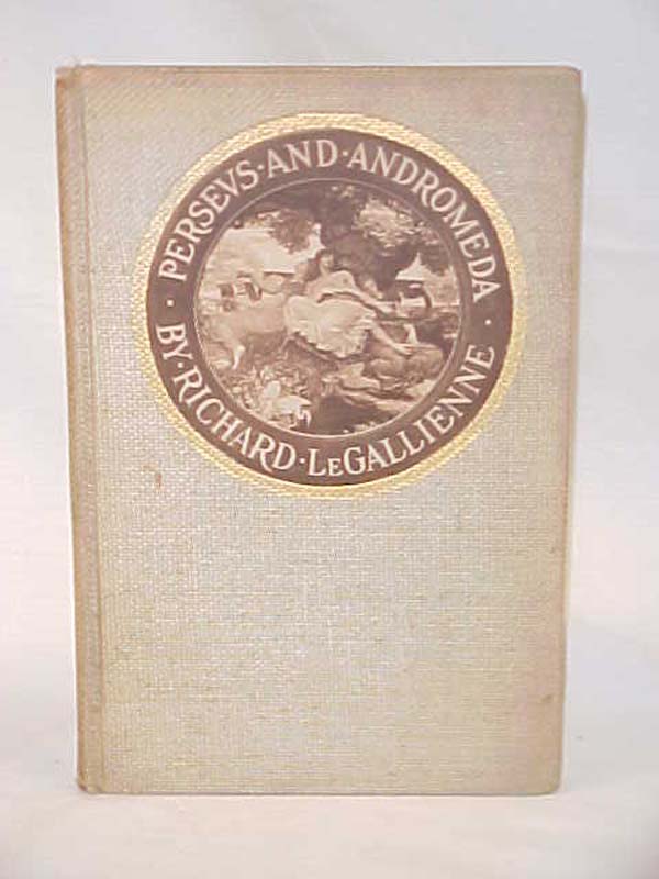 Le Gallienne,  Richard: Perseus and Andromeda
