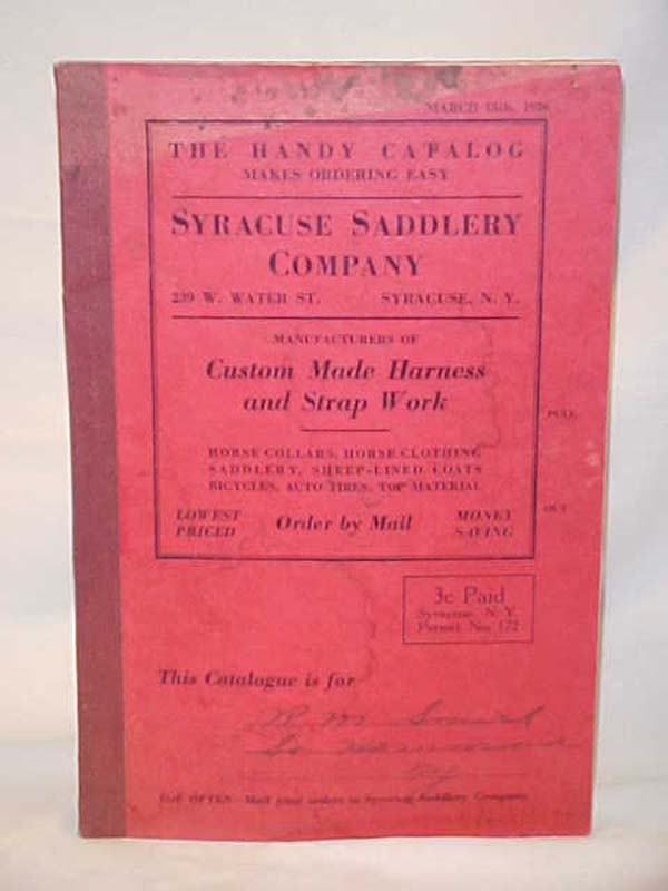 Syracuse Saddlery Company: Syracuse Saddlery Company Handy Catalog; Manufactu...