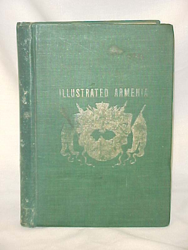 Gaidzakian, Ohan: Illustrated Armenia and the Armenians
