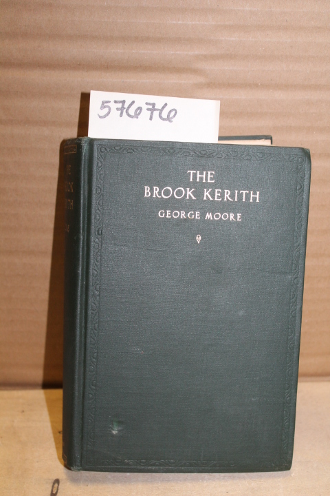 Moore, George: The Brook Kerith: A Syrian Story