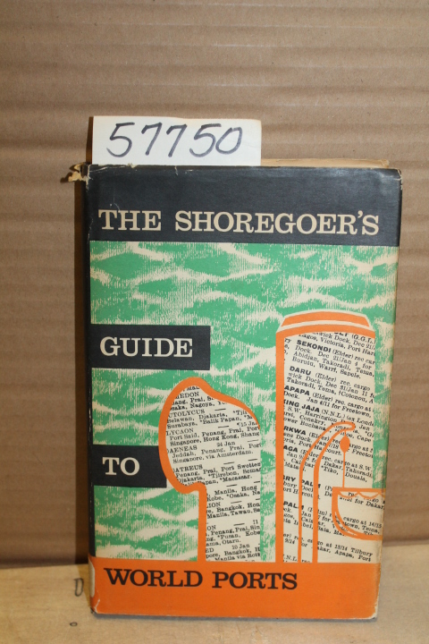 Hope, Ronald: The Shoregoer's Guide to World Ports