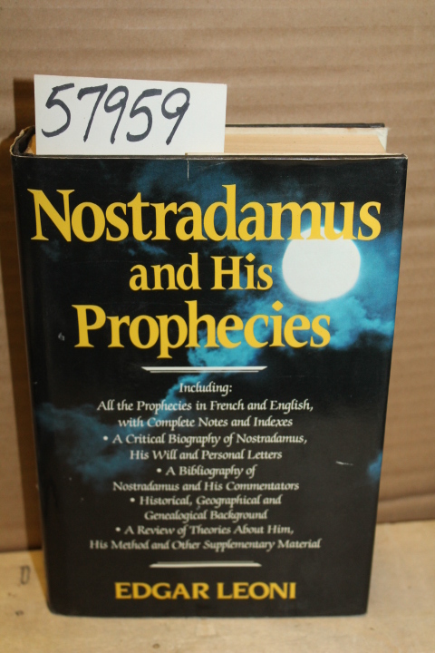 Leoni, Edgar: Nostradamus and his Prophecies