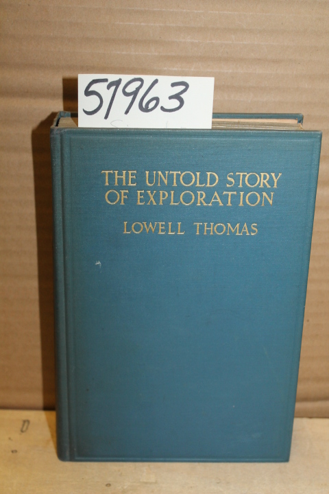 Thomas, Lowell: The Untold Story of Exploration