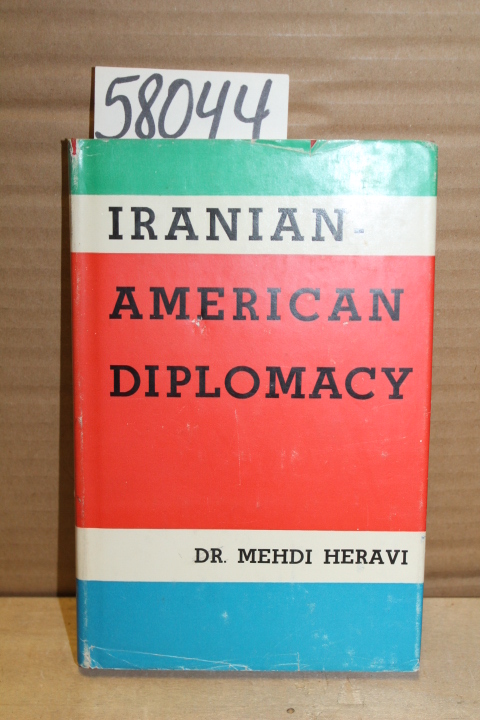 Heravi, Mehdi: Iranian-American Diplomacy