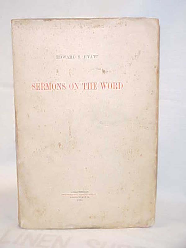 Hyatt, Edward S.: Sermons of the Word