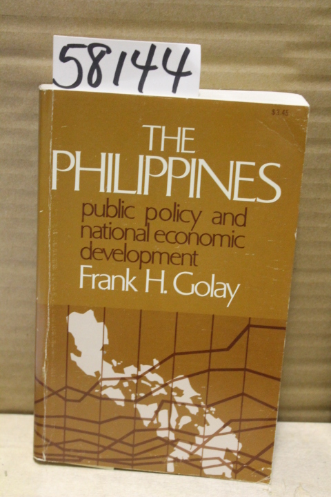 Golay, Frank H: The Philippines; Public Policy and National Economic Development