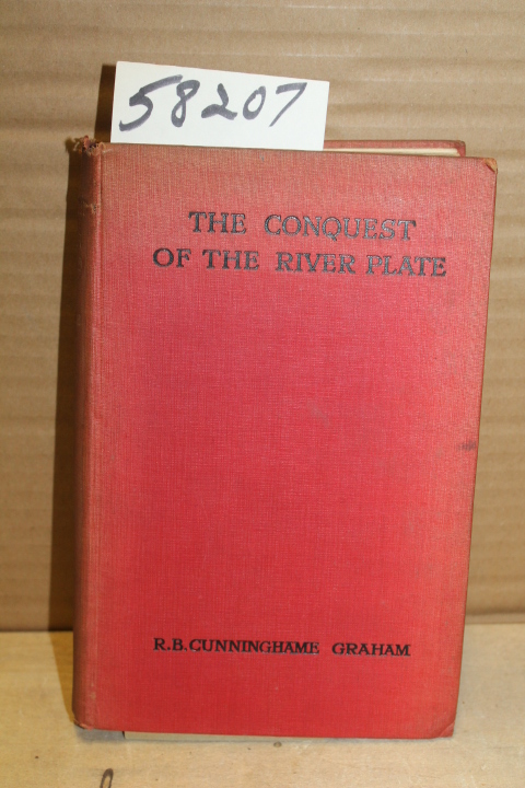 Graham, R. B. Cunninghame: CONQUEST OF THE RIVER PLATE