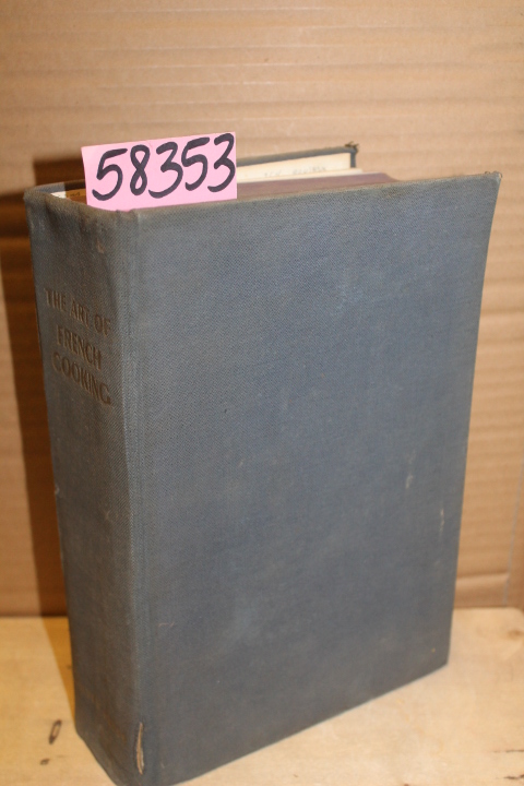 Gilbert, Ph. , Montagne, P. , Pellap...: The Art of French Cooking; sumptuous...