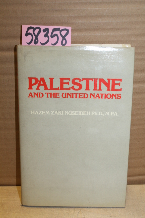 Nuseibeh, Hazem Zaki: Palestine and the United Nations