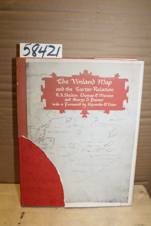 Skelton, R.A. & Marston, Thomas & Pa...: The Vinland Map and the Tartar Relation