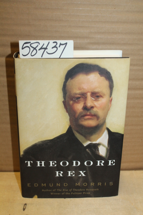 Morris, Edmund: Theodore Rex