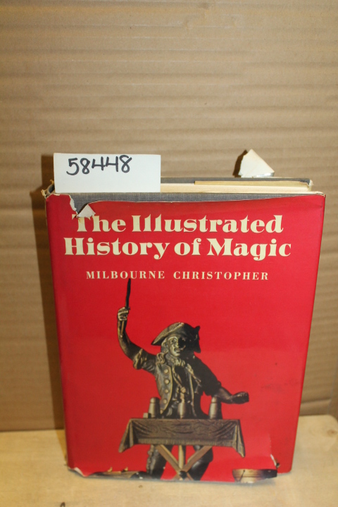 Christopher, Milbourne: The Illustrated History of Magic