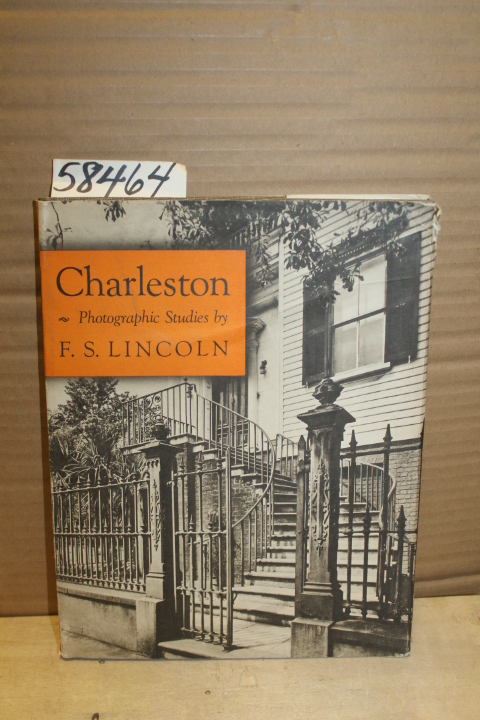 Lincoln, F. S. Burton, E. Milby; Fay Sturtevant: Charleston Photgraphic Studies