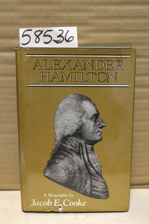 Cooke, Jacob Ernest: Alexander Hamilton
