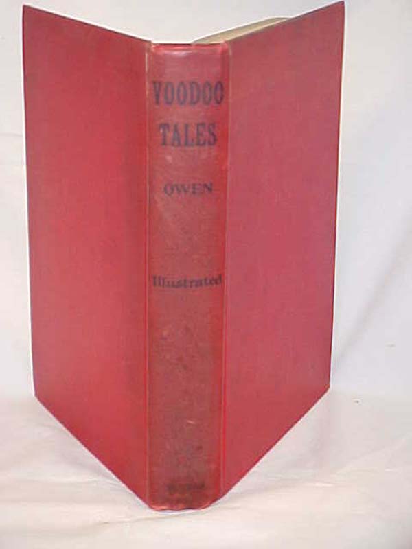 Owen, Mary Alicia: Voodoo Tales as told to Among the Negroes of the Southwest