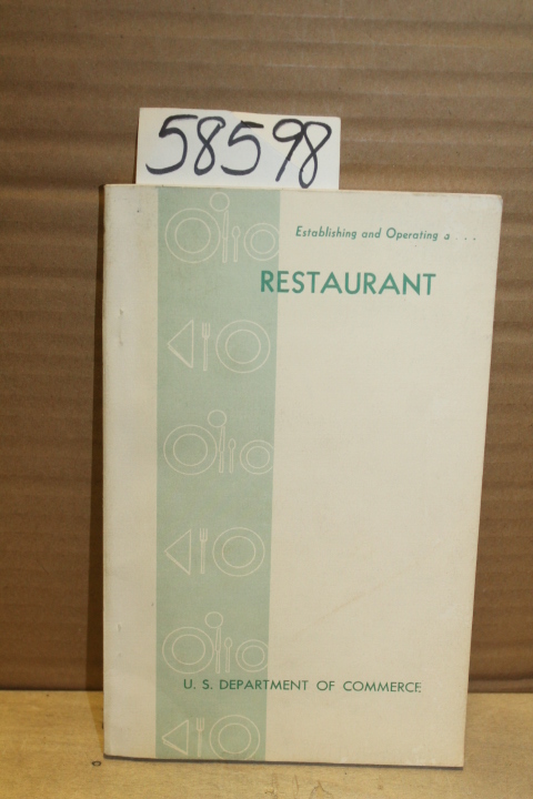 US GOVERNMENT PRNTING: Establishing and Operating a Restaurant