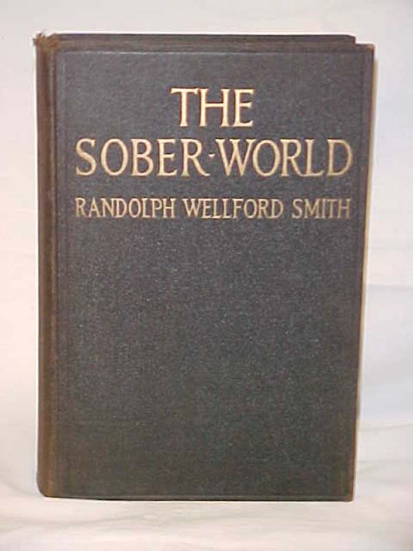Smith, Randolph Wellford: The Sober World