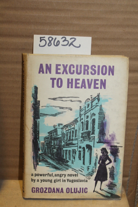 Olujic, Grozdana: An Excursion to Heaven