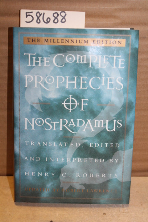Roberts, Henry C.: The Complete Prophecies of Nostradamus