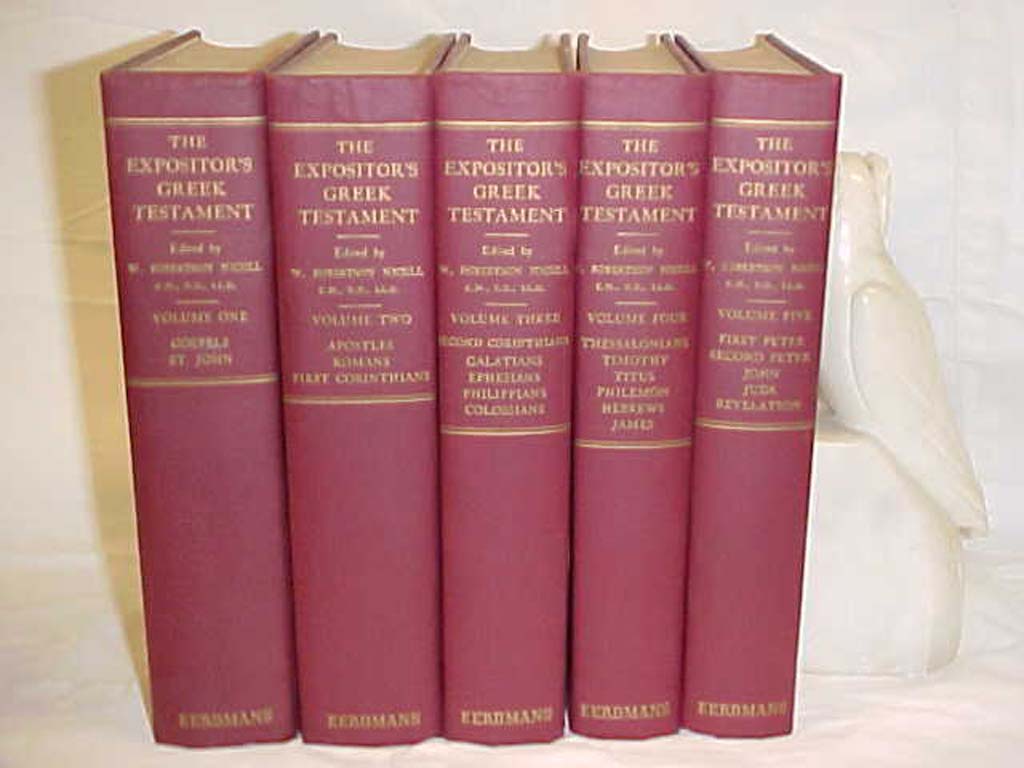 Nicoll, Rev. W. Robertson, Editor: The Expositor's Greek Testament Vols. I-V
