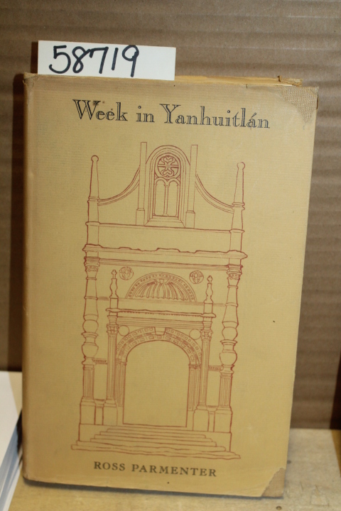 Parmenter, Ross: Week in Yanhuitlan