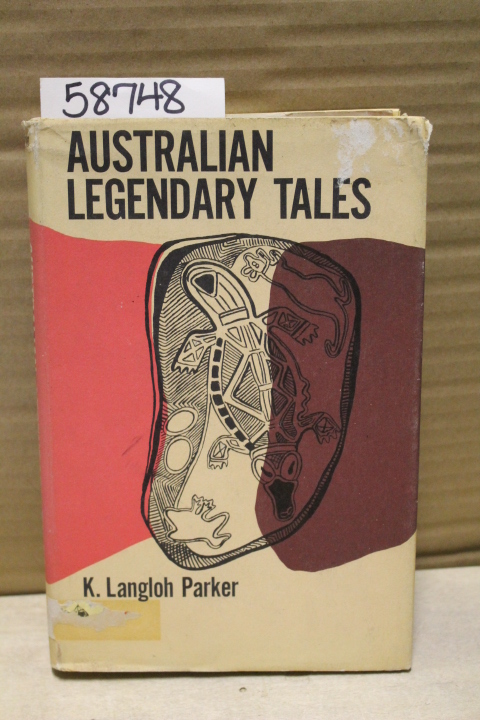 Parker, K. Langloh: Australian Legendary Tales