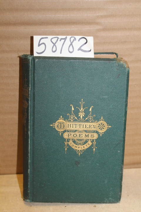 Whittier, John Greenleaf: The Complete Poetical Works