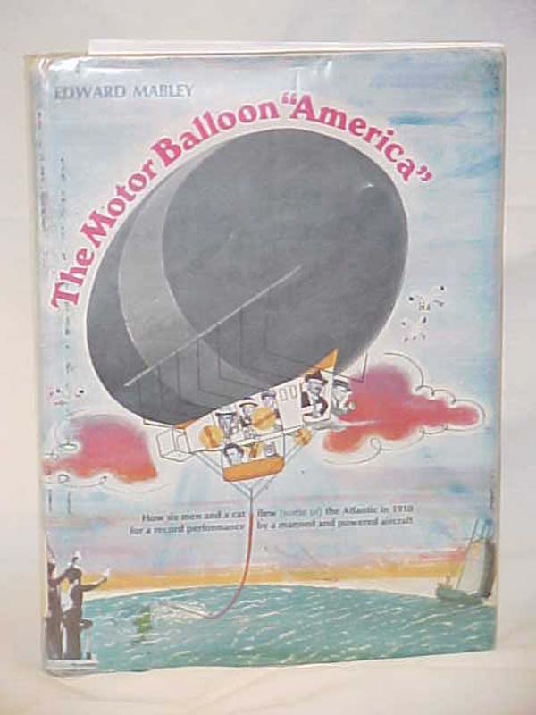 Mabley, Edward: The Motor Balloon  America