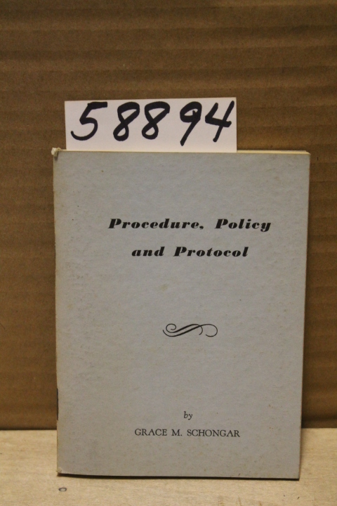 Schongar, Grace M.: Procedure, Policy and Protocol Parliamentarian