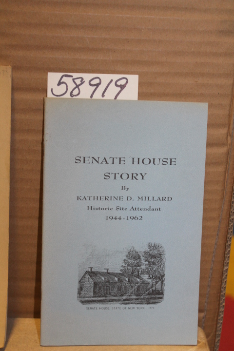 Millard, Katherine D.: Senate House Story