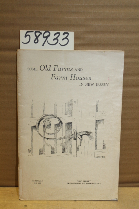 SIM, ROBERT J. ;  New Jersey: Some Old Farms and Farm Houses in New Jersey