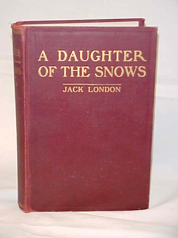 London, Jack: A Daughter of the Snows