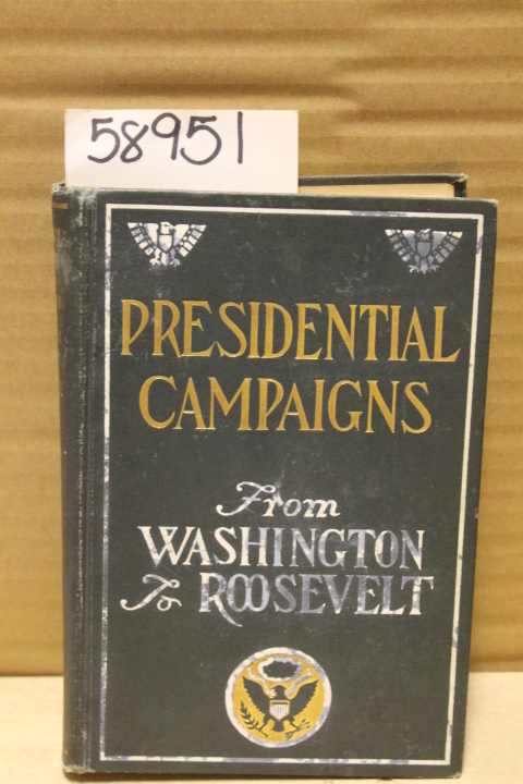 McConnel, George Murray: Presidential Campaigns from Washington to Roosevelt