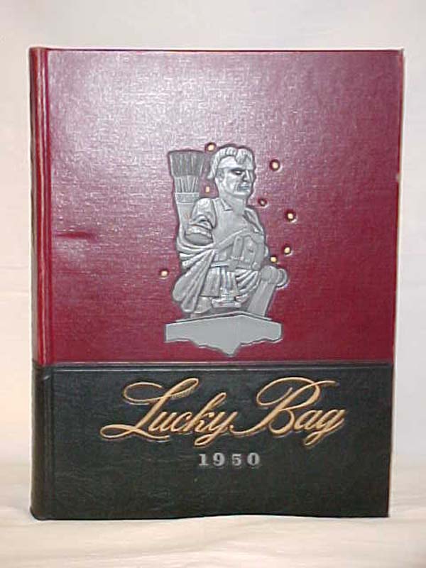 US NAVAL ACADEMY Lucky Bag: The 1950 Lucky Bag; annual publication of the Bri...