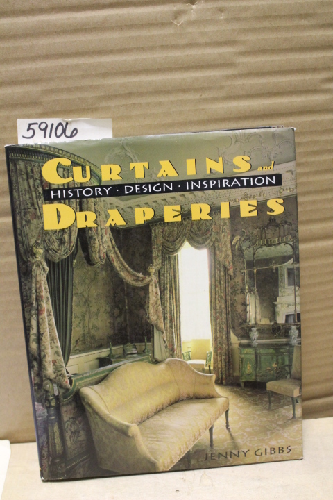 Gibbs, Jenny: Curtains and Draperies, History, Design, Inspiration