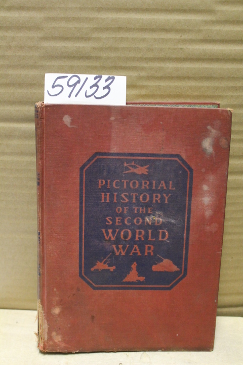 WISE, WM.H. WILLIAM: Pictorial History of the Second World War; Vol. II Only;...
