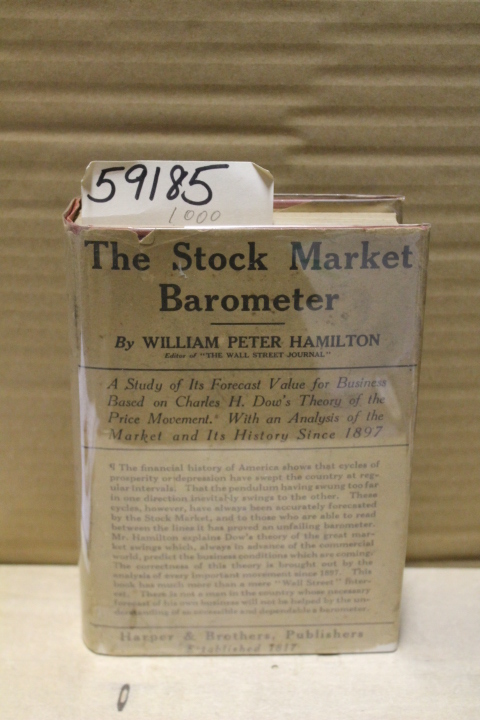 Hamilton, William Peter: The Stock Market Barometer a Study of its Forecast V...