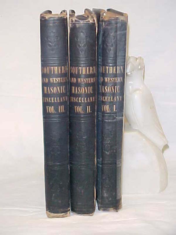 Mackey, Albert G.: The Southern and Western Masonic Miscellany Vols. I, II, III