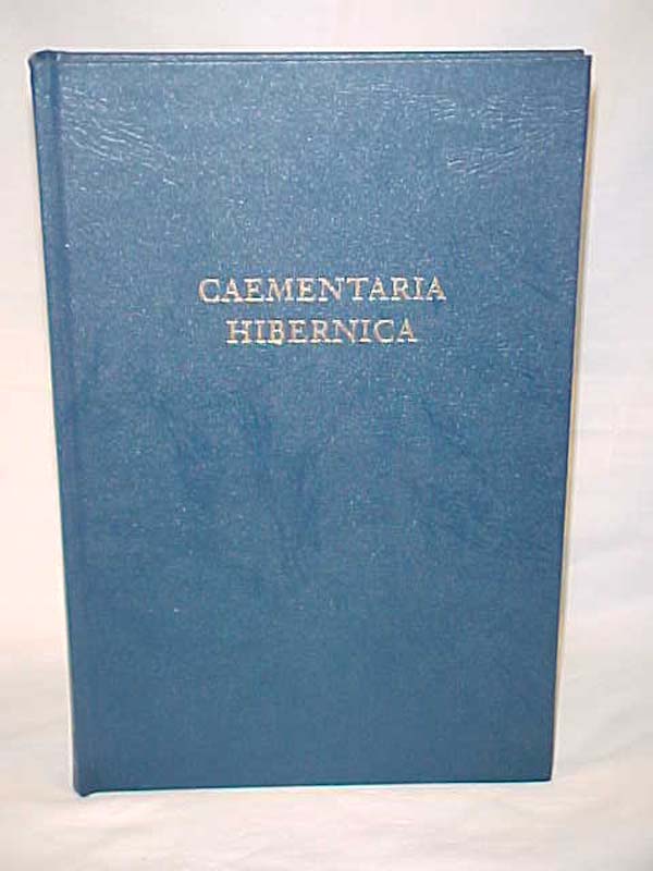 Crawley, Chetwode, W. J. (introducti...: Caementaria Hibernica: being the Pub...