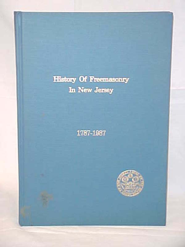Smith, Edward Y., Jr.; The History C...: History of Freemasonry in New Jersey...