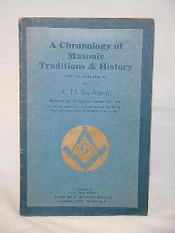 Seabrook, A.H.: A Chronology of Masonic Traditions & History