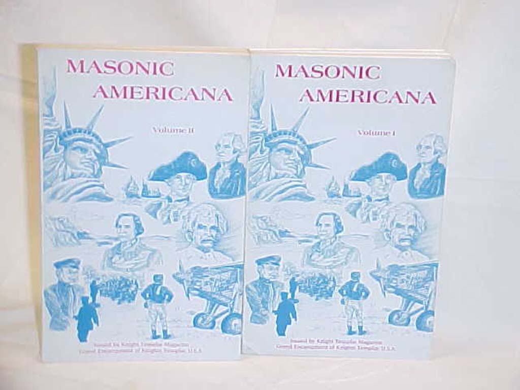 Knights Templar Magazine: Masonic Americana Vols. I-II