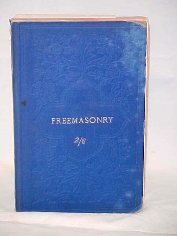 Spencer, Walter: Freemasonry: its outward and visible signs, a description of...