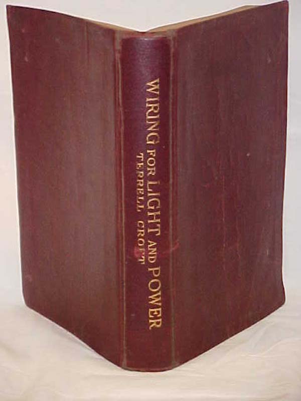 Croft, Terrell: Wiring for Light and Power