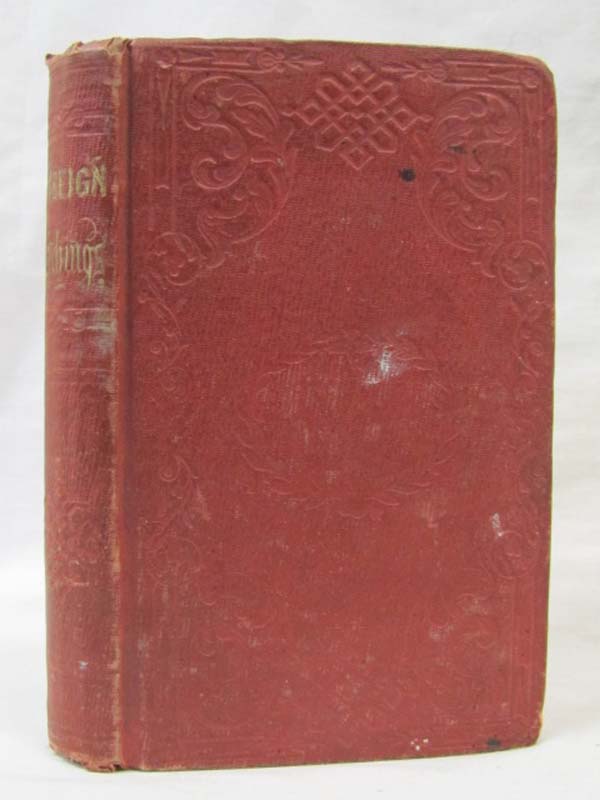 Wall, James W.: Foreign Etchings; or Outline Sketches of the Old World's Plea...